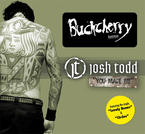 Promotional cover for Josh Todd's 2004 release You Made Me.